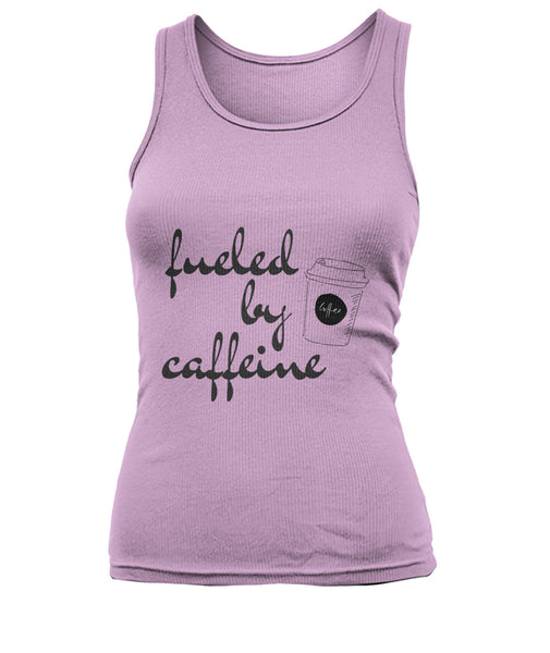 Fueled By Caffeine Tank Top