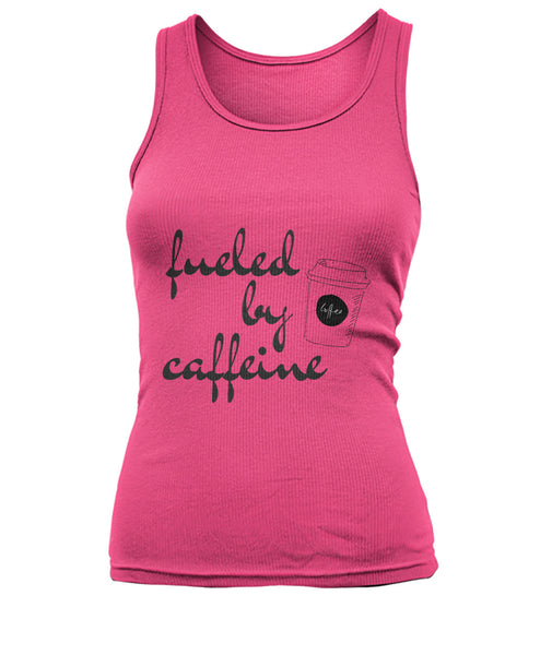 Fueled By Caffeine Tank Top